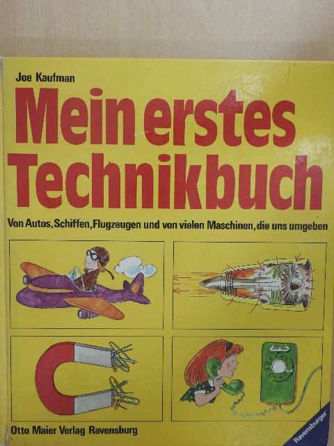 Joe Kaufman - Mein erstes Technikbuch [antikvár]