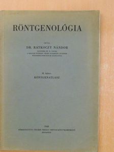 Dr. Ratkóczy Nándor - Röntgenológia II. (töredék) [antikvár]