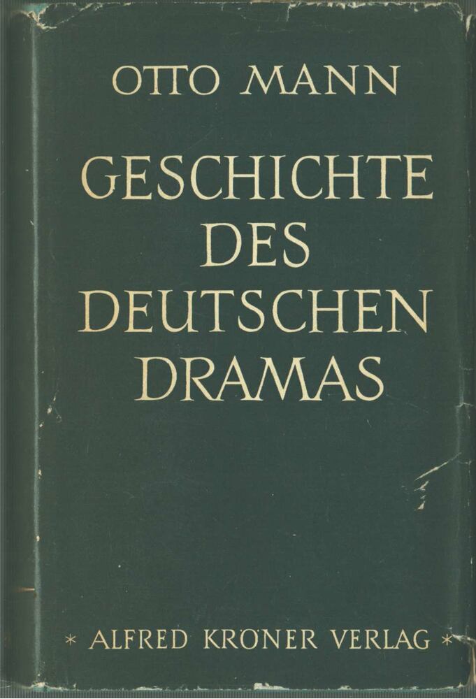 Otto Mann - Geschichte des deutschen Dramas [antikvár]