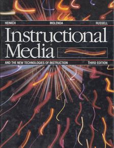 Robert Heinich, Michael Molenda, James D. Russell - Instructional Media [antikvár]