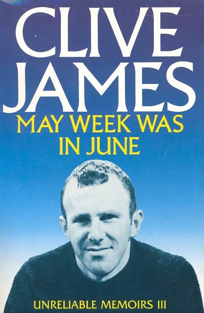 JAMES, CLIVE - May Week Was in June [antikvár]