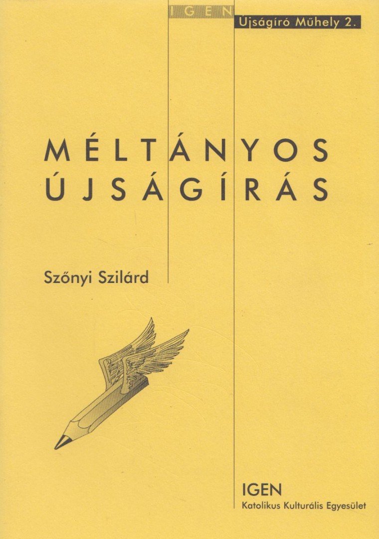Szőnyi Szilárd - Méltányos újságírás [antikvár]
