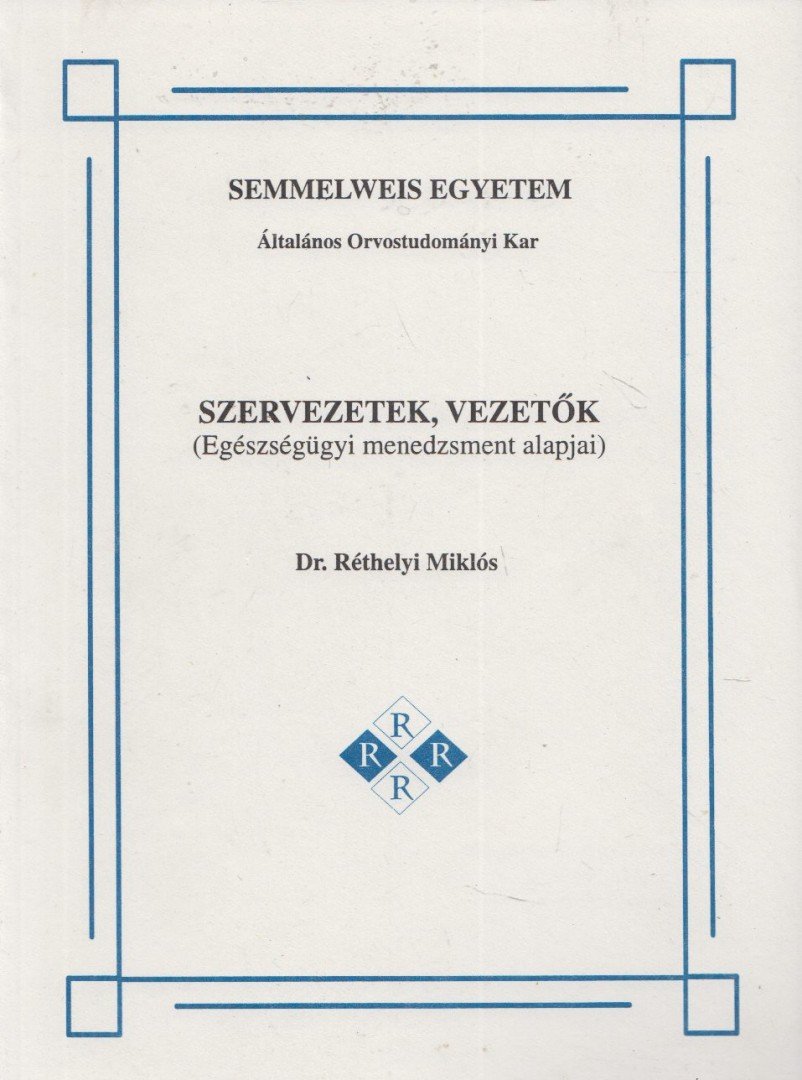 Réthelyi Miklós - Szervezetek, vezetők [antikvár]