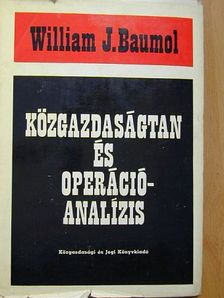 William J. Baumol - Közgazdaságtan és operációanalízis [antikvár]