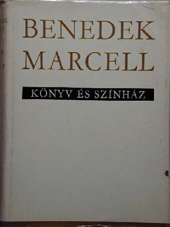 Benedek Marcell - Könyv és színház [antikvár]