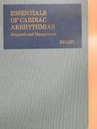 Samuel Bellet - Essentials of Cardiac Arrhythmias [antikvár]