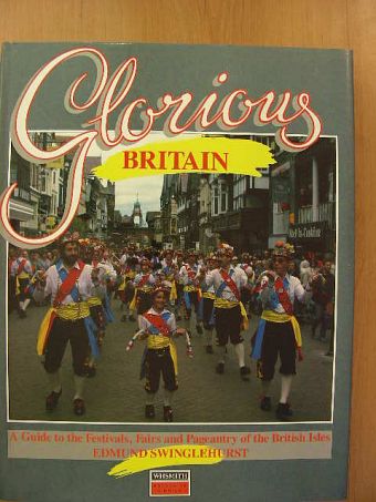 Edmund Swinglehurst - Glorious Britain [antikvár]
