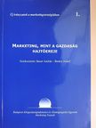 Berács József - Marketing, mint a gazdaság hajtóereje [antikvár]