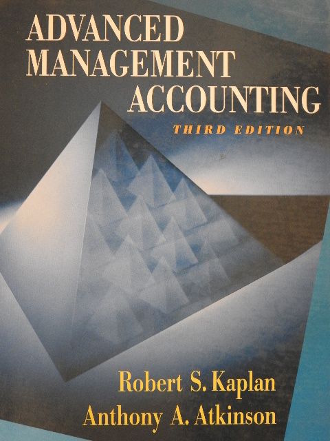 Anthony A. Atkinson - Advanced Management Accounting [antikvár]