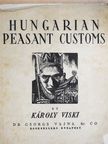 Károly Viski - Hungarian Peasant Customs [antikvár]