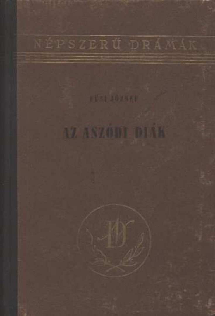 Füsi József - Az aszódi diák [antikvár]