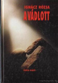 IGNÁCZ RÓZSA - A vádlott [antikvár]
