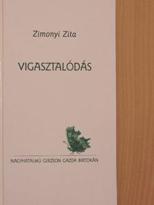 Zimonyi Zita - Vigasztalódás [antikvár]