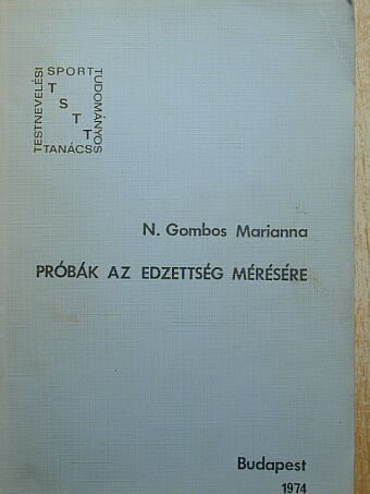 N. Gombos Marianna - Próbák az edzettség mérésére [antikvár]