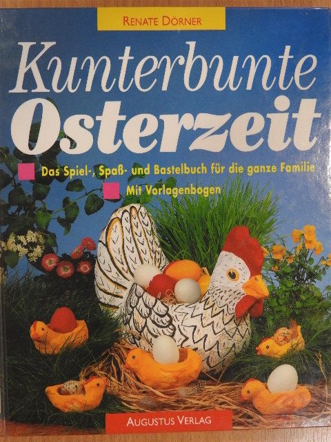Renate Dörner - Kunterbunte Osterzeit [antikvár]