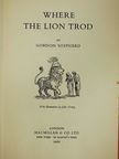 Gordon Shepherd - Where the lion trod [antikvár]