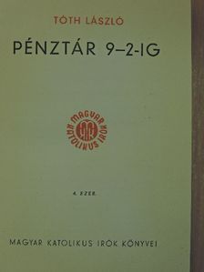 Tóth László - Pénztár 9-2-ig [antikvár]