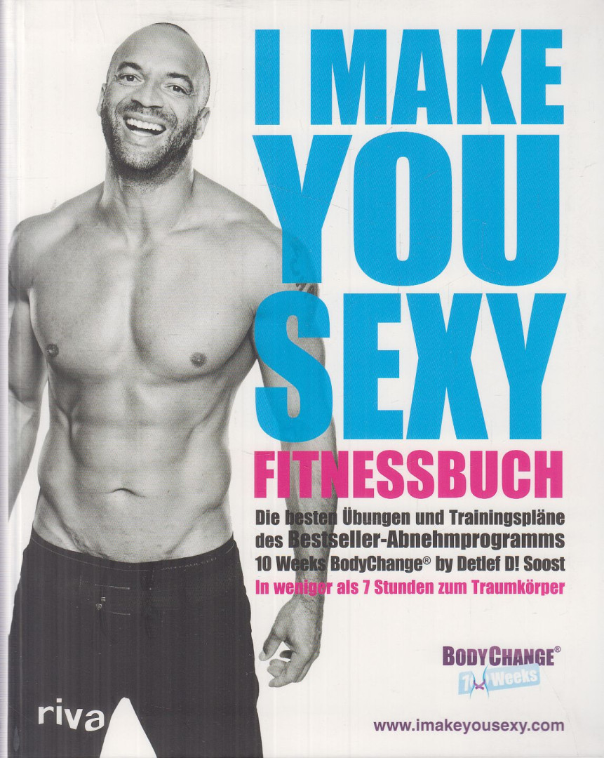 Soost, Detlef - I Make You Sexy! - Fitnessbuch [antikvár]