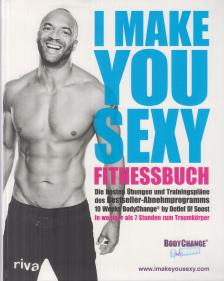Soost, Detlef - I Make You Sexy! - Fitnessbuch [antikvár]