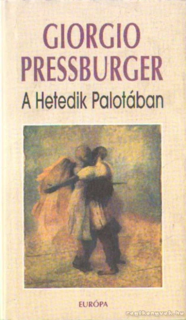 Pressburger, Giorgio - A Hetedik Palotában (dedikált) [antikvár]
