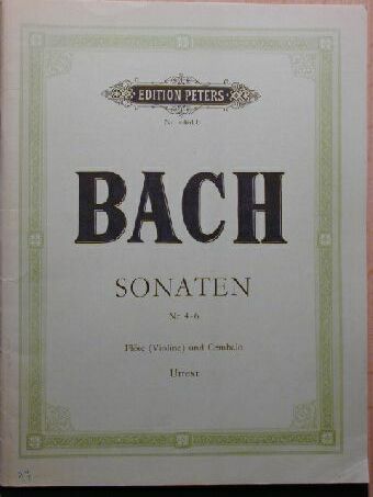 Johann S. Bach - Sonaten Nr. 4-6. Für Flöte oder Violine und Basso Sontinuo [antikvár]