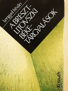 Lengyel István - A Breszt-litovszki béketárgyalások [antikvár]