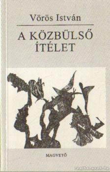 VÖRÖS ISTVÁN - A közbülső ítélet [antikvár]