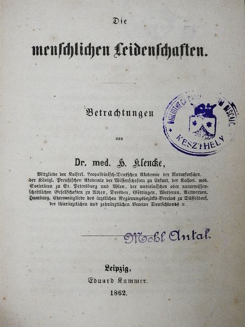 Dr. med. H. Klencke - Die menschlichen Leidenschaften (gótbetűs) [antikvár]