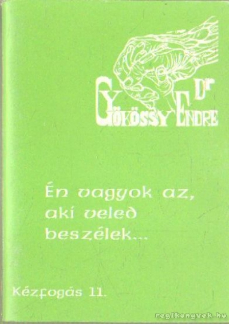 GYÖKÖSSY ENDRE - Én vagyok az, aki veled beszélek [antikvár]