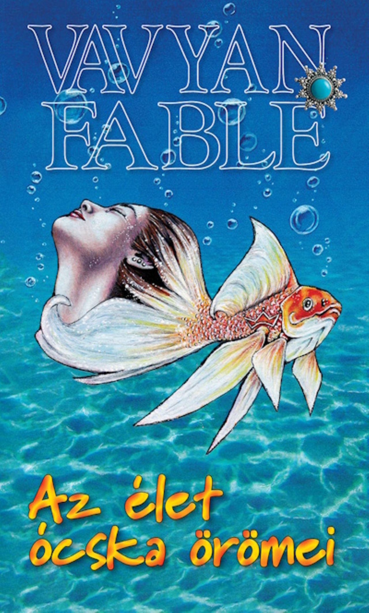 Vavyan Fable - Az élet ócska örömei (2. kiadás)