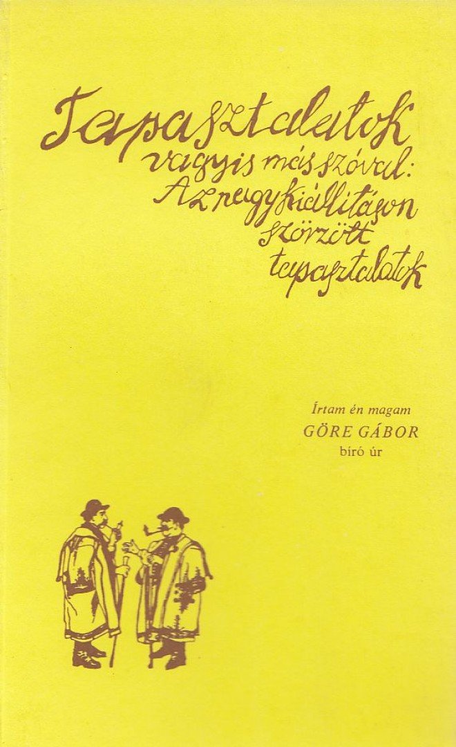 Göre Gábor, Gárdonyi Géza - Tapasztalatok (reprint) [antikvár]