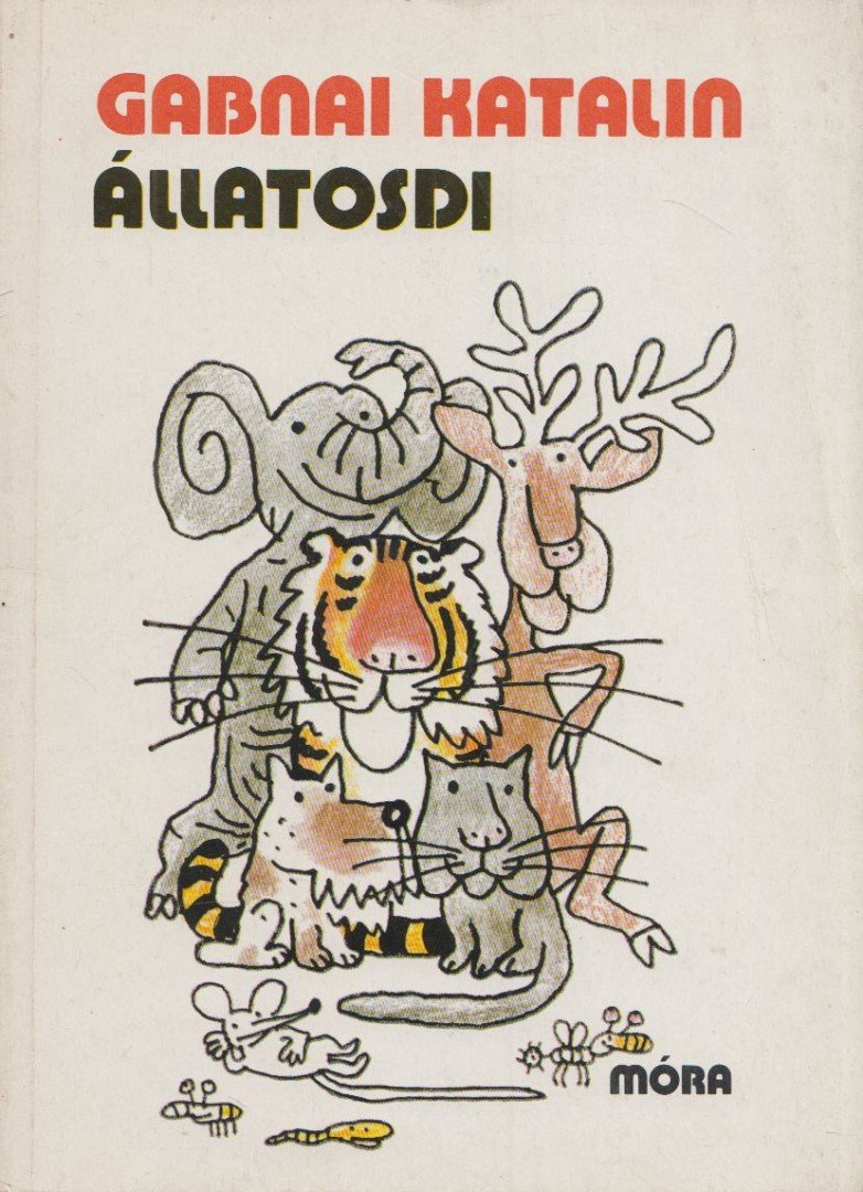 Gabnai Katalin - Állatosdi [antikvár]