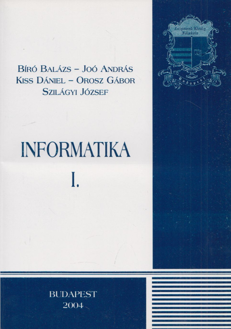 Szilágyi József - Informatika I. [antikvár]