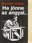 Moldova György - Ha jönne az angyal... [antikvár]