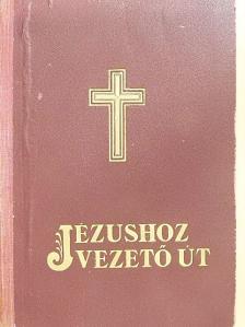 E. G. White - Jézushoz vezető út [antikvár]