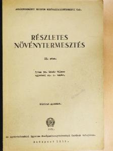 Dr. Lázár Vilmos - Részletes növénytermesztés II. [antikvár]