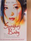 Wei Hui - Sanghaj Baby [antikvár]