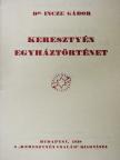 Dr. Incze Gábor - Keresztyén egyháztörténet [antikvár]