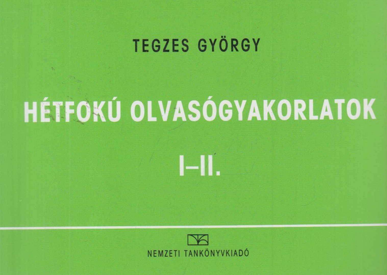 Tegzes György - Hétfokú olvasógyakorlatok I-II. [antikvár]