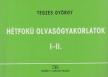 Tegzes György - Hétfokú olvasógyakorlatok I-II. [antikvár]