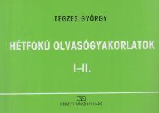 Tegzes György - Hétfokú olvasógyakorlatok I-II. [antikvár]
