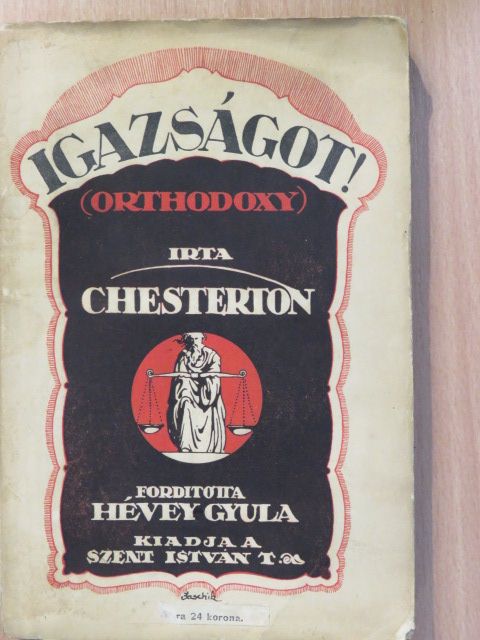 G. K. Chesterton - Igazságot! [antikvár]