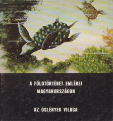 Kovács I. Endre (szerk.) - A földtörténet emlékei Magyarországon - Az őslények világa [antikvár]