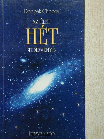 Deepak Chopra - Az élet hét törvénye [antikvár]