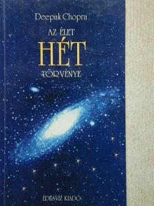 Deepak Chopra - Az élet hét törvénye [antikvár]