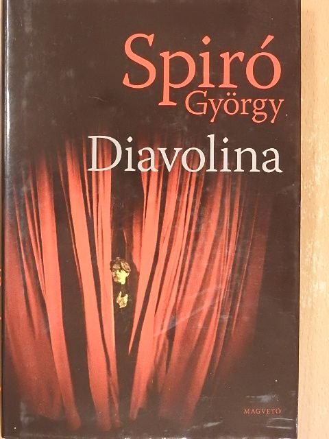 Spiró György - Diavolina [antikvár]