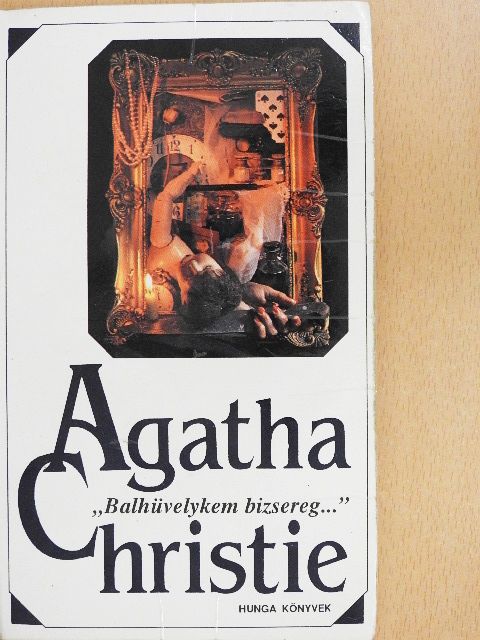 Agatha Christie - "Balhüvelykem bizsereg..." [antikvár]