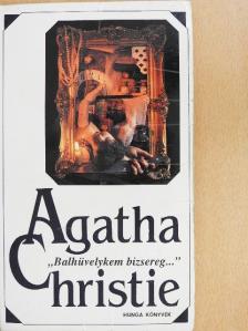 Agatha Christie - "Balhüvelykem bizsereg..." [antikvár]