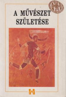 TRENCSÉNYI BORBÁLA - A művészet születése [antikvár]