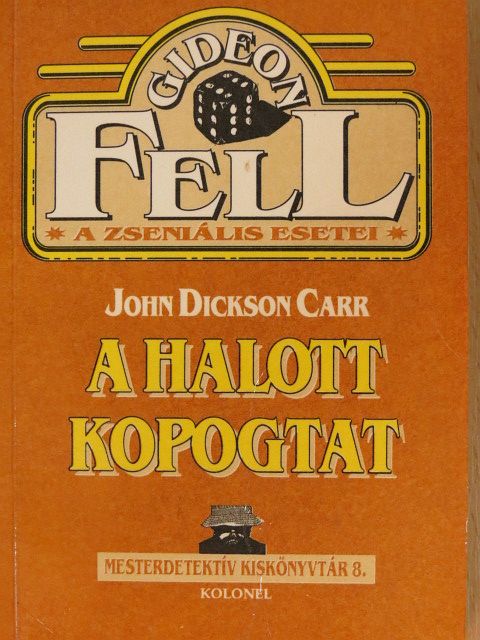 John Dickson Carr - A halott kopogtat [antikvár]
